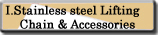I.Stainless steel Lifting Chain & accessories
