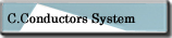 C.Conductors System