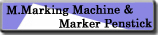 M.Marking Machine & Marker Penstick